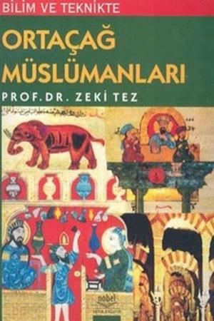 Bilim ve Teknikte Orta Çağ Müslümanları