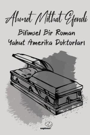 Bilimsel Bir Roman Yahut Amerika Doktorları