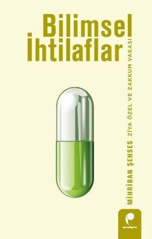 Bilimsel İhtilaflar Ziya Özel ve Zakkum Vakası