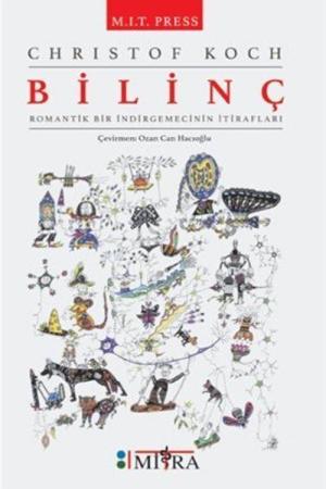 Bilinç Romantik Bir İndirgemecinin İtirafları