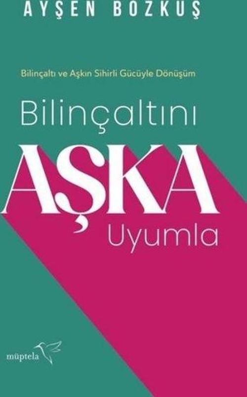 Bilinçaltını Aşka Uyumla