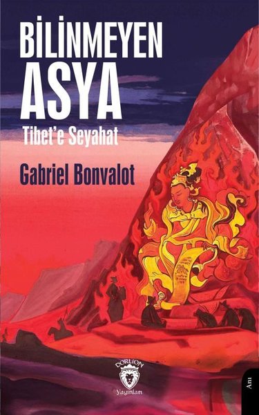 Bilinmeyen Asya Tibet'e Seyahat