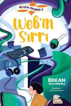 Bilişim Rehberi 2 / Web'in Sırrı