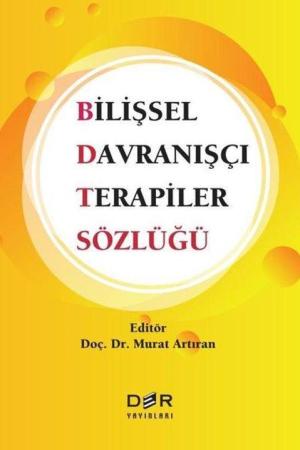 Bilişsel Davranışçı Terapiler Sözlüğü