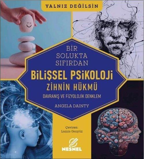 Bilişsel Psikoloji - Davranış ve Fizyolojik Denklem