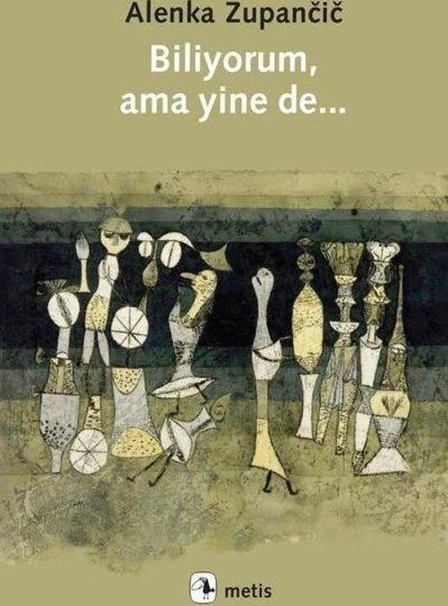 Biliyorum, Ama Yine De...