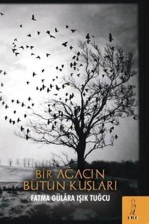 Bir Ağacın Bütün Kuşları