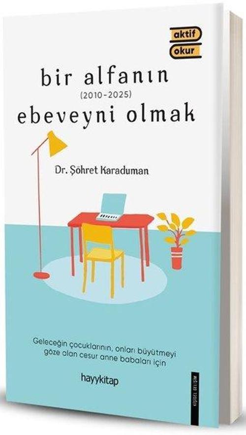 Bir Alfanın Ebeveyni Olmak