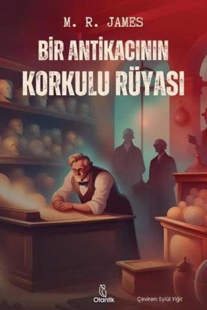 Bir Antikacının Korkulu Rüyası