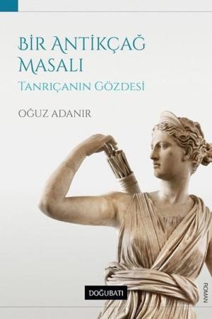 Bir Antikçağ Masalı Tanrıçanın Gözdesi