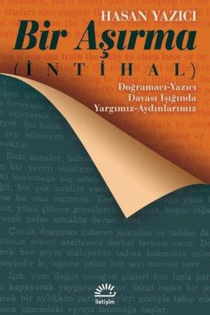 Bir Aşırma ( İntihal ) Doğramacı-Yazıcı Davası Işığında Yargımız-Aydınlarımız