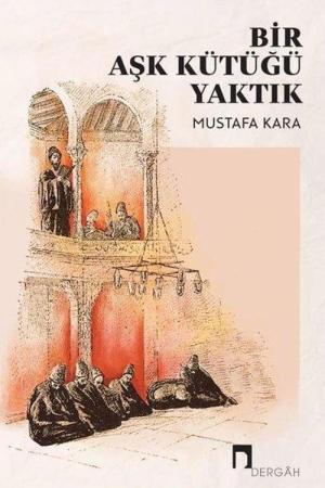 Bir Aşk Kütüğü Yaktık