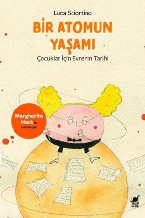Bir Atomun Yaşamı: Çocuklar İçin Evrenin Tarihi