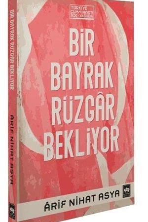 Bir Bayrak Rüzgar Bekliyor (Ciltli)
