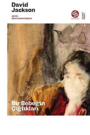 Bir Bebeğin Çığlıkları