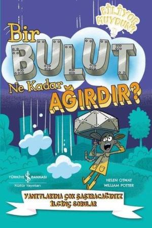 Bir Bulut Ne Kadar Ağırdır? – Yanıtlarına Çok Şaşıracağınız İlginç Sorular