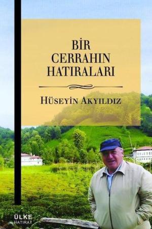 Bir Cerrahın Hatıraları