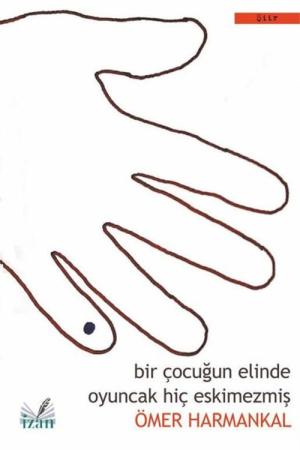 Bir Çocuğun Elinde Oyuncak Hiç Eskimezmiş