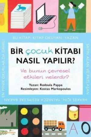 Bir Çocuk Kitabı Nasıl Yapılır? Ve Bunun Çevresel Etkileri Nelerdir?