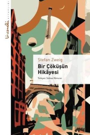 Bir Çöküşün Hikayesi - Livaneli Kitaplığı