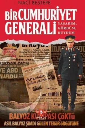 Bir Cumhuriyet Generali Yaşadım, Gördüm, Duydum