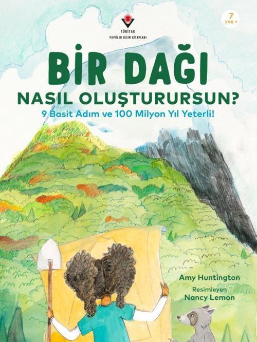 Bir Dağı Nasıl Oluşturursun? 9 Basit Adım ve 100 Milyon Yıl Yeter!