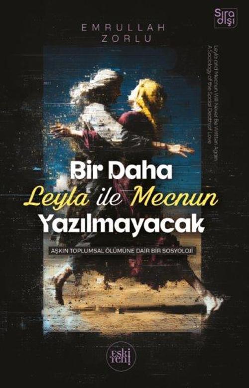 Bir Daha Leyla ile Mecnun Yazılmayacak