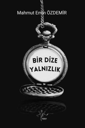 Bir Dize Yalnızlık