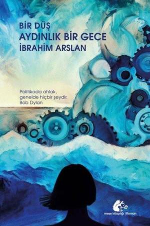 Bir Düş Aydınlık Bir Gece