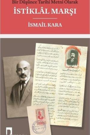 Bir Düşünce Tarihi Metni Olarak İstiklal Marşı (Karton Kapak)