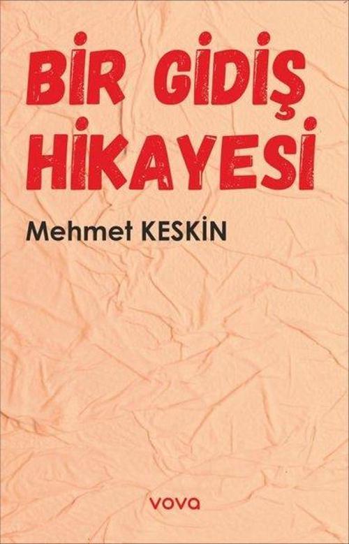 Bir Gidiş Hikayesi