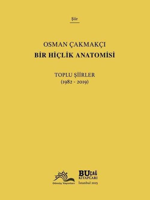 Bir Hiçlik Anatomisi - Toplu Şiirler (1982-2019)
