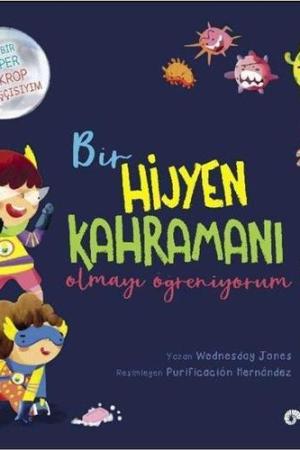 Bir Hijyen Kahramanı Olmayı Öğreniyorum