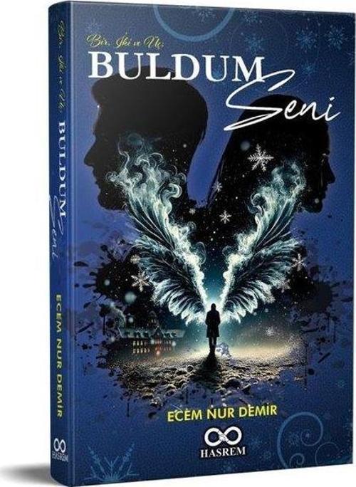 Bir, İki ve Üç; Buldum Seni