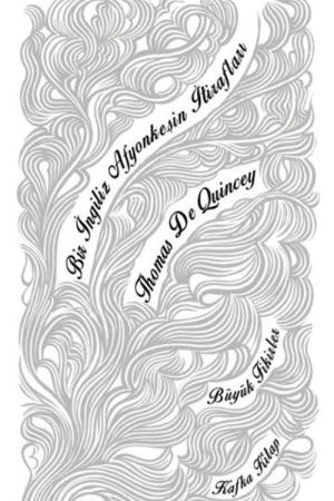 Bir İngiliz Afyonkeşin İtirafları