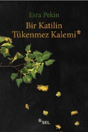 Bir Katilin Tükenmez Kalemi