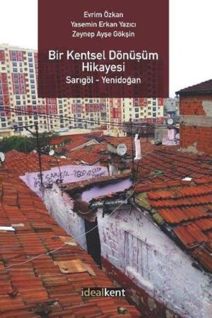 Bir Kentsel Dönüşüm Hikayesi Sarıgöl - Yenidoğan