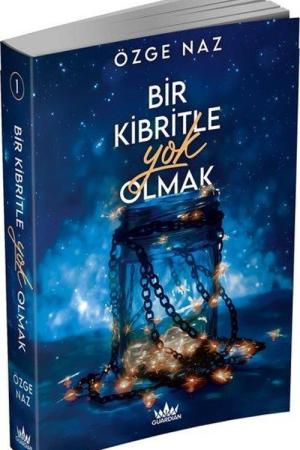 Bir Kibritle Yok Olmak 1 (Karton Kapak)