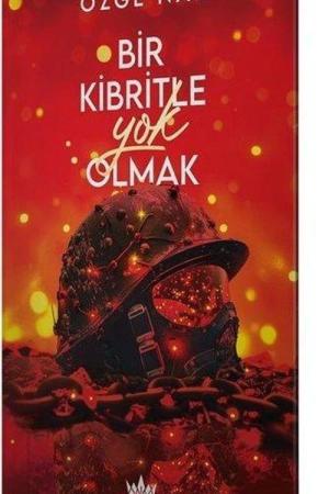 Bir Kibritle Yok Olmak 2 (Ciltli)