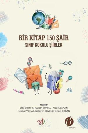 Bir Kitap 150 Şair Sınıf Kokulu Şiirler