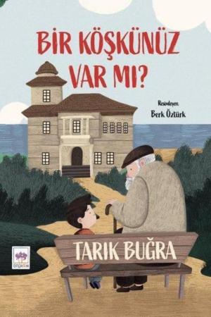 Bir Köşkünüz Var mı?