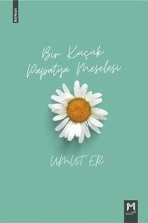 Bir Küçük Papatya Meselesi