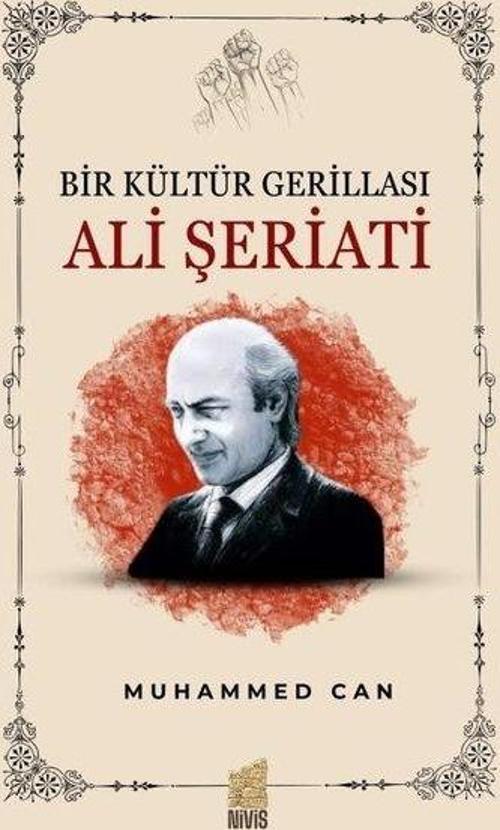Bir Kültür Gerillası: Ali Şeriati