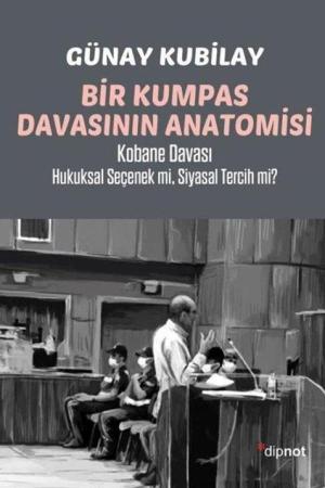 Bir Kumpas Davasının Anatomisi