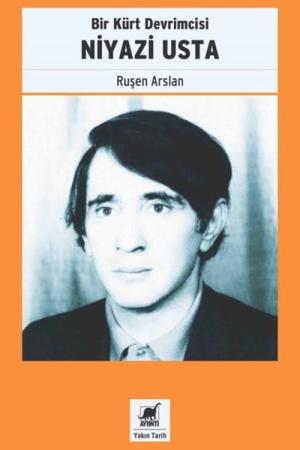 Bir Kürt Devrimcisi Niyazi Usta