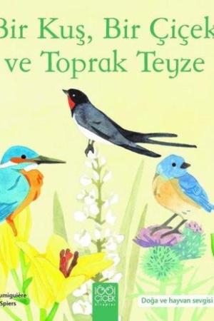 Bir Kuş, Bir Çiçek ve Toprak Teyze