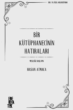 Bir Kütüphanecinin Hatıraları Mesleğe Başlama