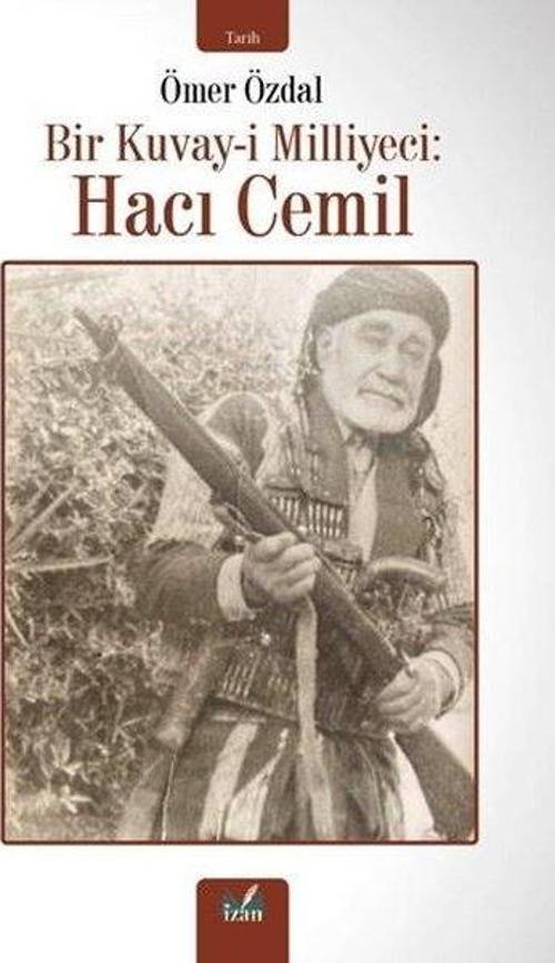 Bir Kuvay-İ Milliyeci : Haci Cemil