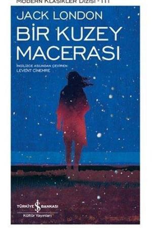 Bir Kuzey Macerası (Ciltli)