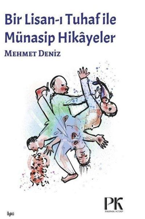 Bir Lisan-ı Tuhaf ile Münasip Hikayeler
